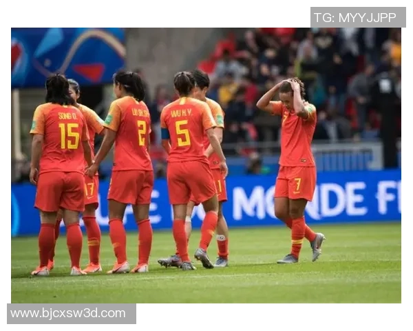 中国女足迎战南非女足全力争胜展现拼搏精神与团队合作魅力