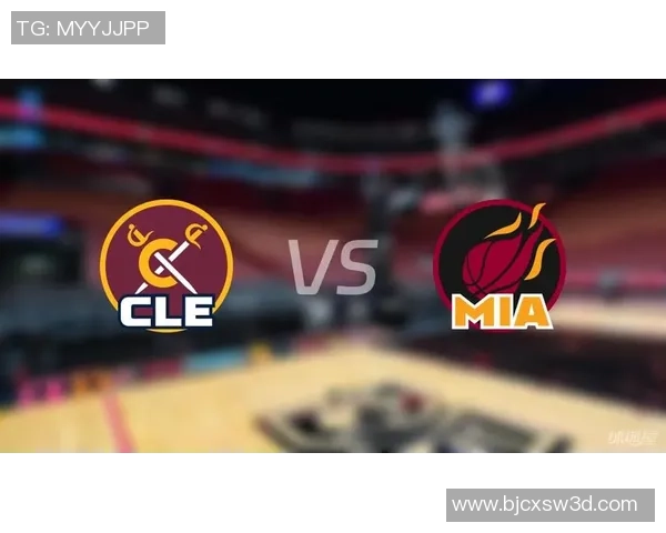 骑士与热火对决比分预测分析及赛前展望